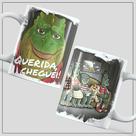 Caneca querida cheguei. Caneca querida cheguei.