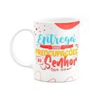 Caneca Salmo 55:17 - Entrega as suas preocupações ao senhor Caneca Salmo 55:17 - Entrega as suas preocupações ao senhor