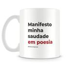 Caneca Saudade em Poesia - 325ml - Cerâmica Elegante Caneca Saudade em Poesia - 325ml - Cerâmica Elegante