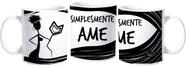 Caneca simplesmente ame2 por Lu.Z