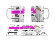 Caneca Sou Secretária Organizo Sua Agenda Enquanto Você Produz
