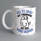 Caneca Te amo do Tamanho do Seu Mau Humor - Dia Dos Pais