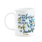 Caneca - Uso exclusivo do melhor professor de biologia