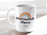 Caneca Xícara Maternidade atípica - julgamento + apoio 325ml l Xícara Sublimação