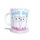 Caneca Xícara personalizada Flork Amigas Mais que Amigas, Doidas Varridas - amigas15 Caneca Xícara personalizada Flork Amigas Mais que Amigas, Doidas Varridas - amigas15