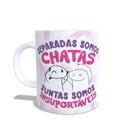 Canecas Personalizada Flork Amigas Separadas somos chatas juntas somos insuportáveis - amigas10