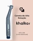 Caneta Alta Rotação Khalkos KSTL-303 - Linha Advanced