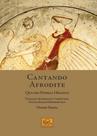 Cantando Afrodite - Quatro Poemas Helenos Edição bilíngue - Odysseus