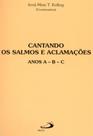Cantando os salmos e aclamacoes - anos a-b-c - livro de partituras