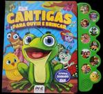 Cantigas Para Ouvir e Brincar