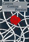Cantos, Contos e Poesias - R&F