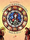 Cantos do Evangelho Anos A,B e C