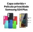 Capa colorida e película cerâmica privacidade Samsung Galaxy S24 Plus + Capa colorida e película cerâmica privacidade Samsung Galaxy S24 Plus +