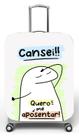 Capa para mala de viagem P Onboard, medidas max C35x A55 x P23cm Flork cansei quero me aposentar - Fundo Branco