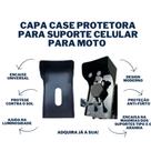 Capa Suporte Celular Moto Case Protetor Anti Sol Roubo Motocicleta