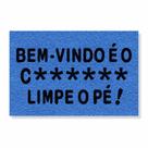 Capacho bem-vindo é o c******, limpe o pé cores:marítimo