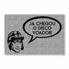 Capacho chaves, já chegou o disco voador cores:prata Capacho chaves, já chegou o disco voador cores:prata