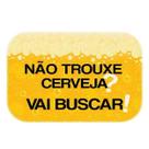 Capacho Decorativo Não Trouxe Cerveja Vai Buscar 34x60cm Amarelo Capacho Decorativo Não Trouxe Cerveja Vai Buscar 34x60cm Amarelo