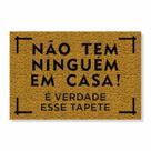 Capacho não tem ninguém em casa, é verdade esse tapete cores:ouro Capacho não tem ninguém em casa, é verdade esse tapete cores:ouro