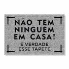 Capacho não tem ninguém em casa, é verdade esse tapete cores:prata Capacho não tem ninguém em casa, é verdade esse tapete cores:prata