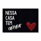 Capacho nessa casa tem amor cores:preto Capacho nessa casa tem amor cores:preto