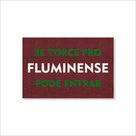 Capacho se torce pro fluminense pode entrar Capacho se torce pro fluminense pode entrar