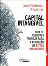 Capital intangível: guia de melhores práticas para a avaliação de ativos intangíveis - INTEGRARE