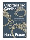Capitalismo canibal Capitalismo canibal
