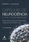Cápsulas De Neurociência E Vida Contemporânea