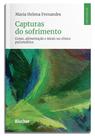 Capturas do sofrimento: corpo, alimentação e ideais na clínica psicanalítica
