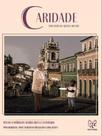 Caridade - uma visão de quem a recebe