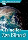 Caring For Our Planet - Oxford Read And Discover - Level 6 - Oxford University Press - ELT