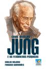 Carl gustav jung e os fenômenos psíquicos - EDITORA DO CONHECIMENTO Carl gustav jung e os fenômenos psíquicos - EDITORA DO CONHECIMENTO