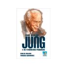 Carl Gustav Jung e os Fenômenos Psíquicos - Nova Edição - EDITORA DO CONHECIMENTO Carl Gustav Jung e os Fenômenos Psíquicos - Nova Edição - EDITORA DO CONHECIMENTO