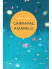 Carnaval amarelo Carnaval amarelo
