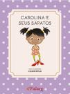 Carolina e seus sapatos