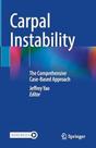 CARPAL INSTABILITY, Autor: YAO/ JEFFREY YAO - SPRINGER NATURE (IMPORT) 2024