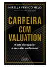 Carreira com valuation Carreira com valuation
