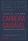 Carreira Saudável - A Realização de Se Tornar Um Líder Sustentável