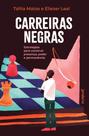Carreiras Negras Carreiras Negras