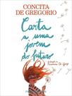 Carta a uma jovem do futuro - vol. 1