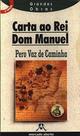 Carta Ao Rei Dom Manuel Carta Ao Rei Dom Manuel