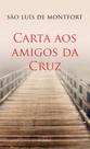 Carta aos Amigos da Cruz