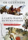 Carta Magna Da Humanidade, A - Vida Nova Carta Magna Da Humanidade, A - Vida Nova