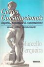 Cartas constitucionais: imperio, republica e autoritarismo - RENOVAR