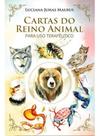 Cartas do Reino Animal - Para Uso Terapêutico Cartas do Reino Animal - Para Uso Terapêutico