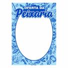 Cartaz de Oferta Peixaria e Peixe 29,7 x 42cm Papel Duplex 100 unidades