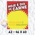Cartaz Hoje é dia de Carne 46 x 60 (A2) - 100 unidades - Embalagens e Papéis Brilhante