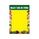 Cartaz Hoje é Dia De Feira 30x45 C/200 Cartaz Hoje é Dia De Feira 30x45 C/200