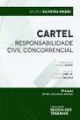 Cartel: reponsabilidade civil concorrencial - EDITORA REVISTA DOS TRIBUNAIS